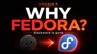 Why Unraid 8 Is Moving to Fedora — And What It Means for Your Server Why Unraid 8 Is Moving to Fedora — And What It Means for Your Server