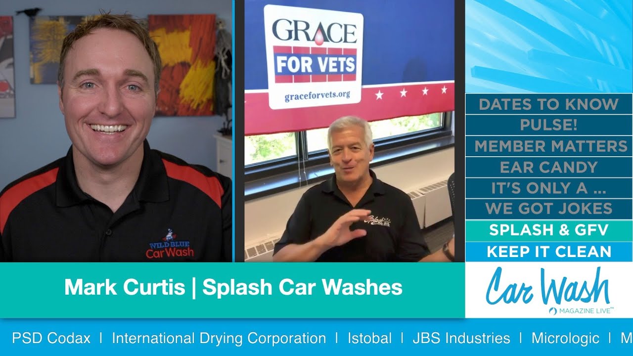 CAR WASH Magazine Live Episode 28 - Mark Curtis, Splash Car Washes and Grace For Vets