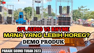 💥Demo produk spl audio vs rhyme||Parade Sound sistem Tuban 2023