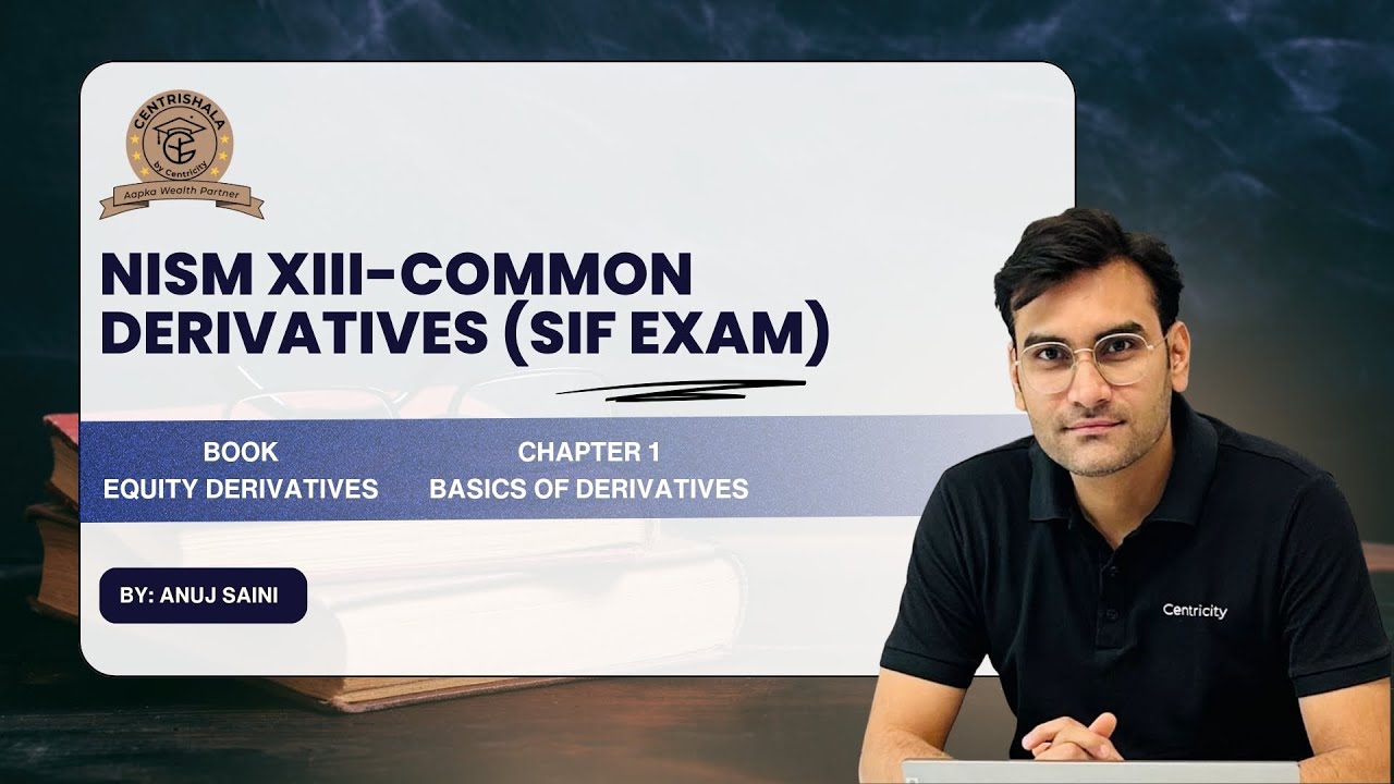 NISM XIII-COMMON DERIVATIVES (SIF) Exam | Chapter 1 - Basics of Derivatives | 