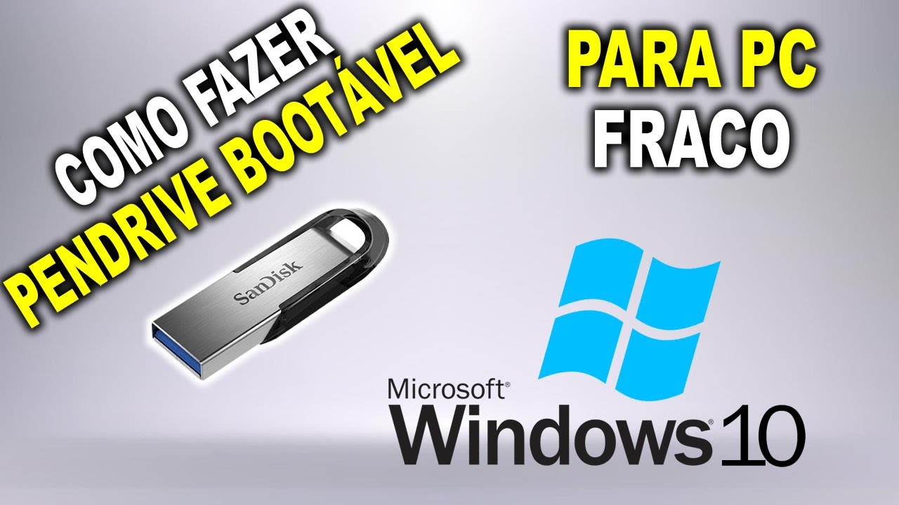 Como Criar pendrive bootavel Com Windows 10 para PC fraco - YouTube