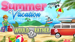 Summer Vacation Would You Rather?? screenshot 3