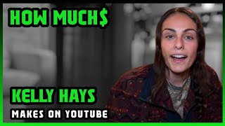 How Much Kelly Hays Get paid From YouTube | 