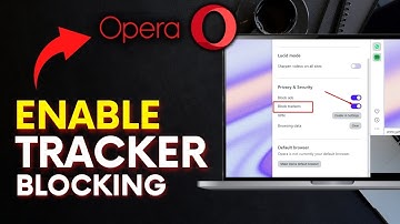 How to Enable Tracker Blocking in Opera Browser 2025?