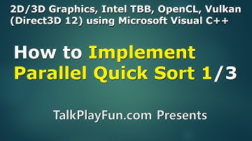 2D3D-#023 - How to Implement Parallel Quick Sort 1