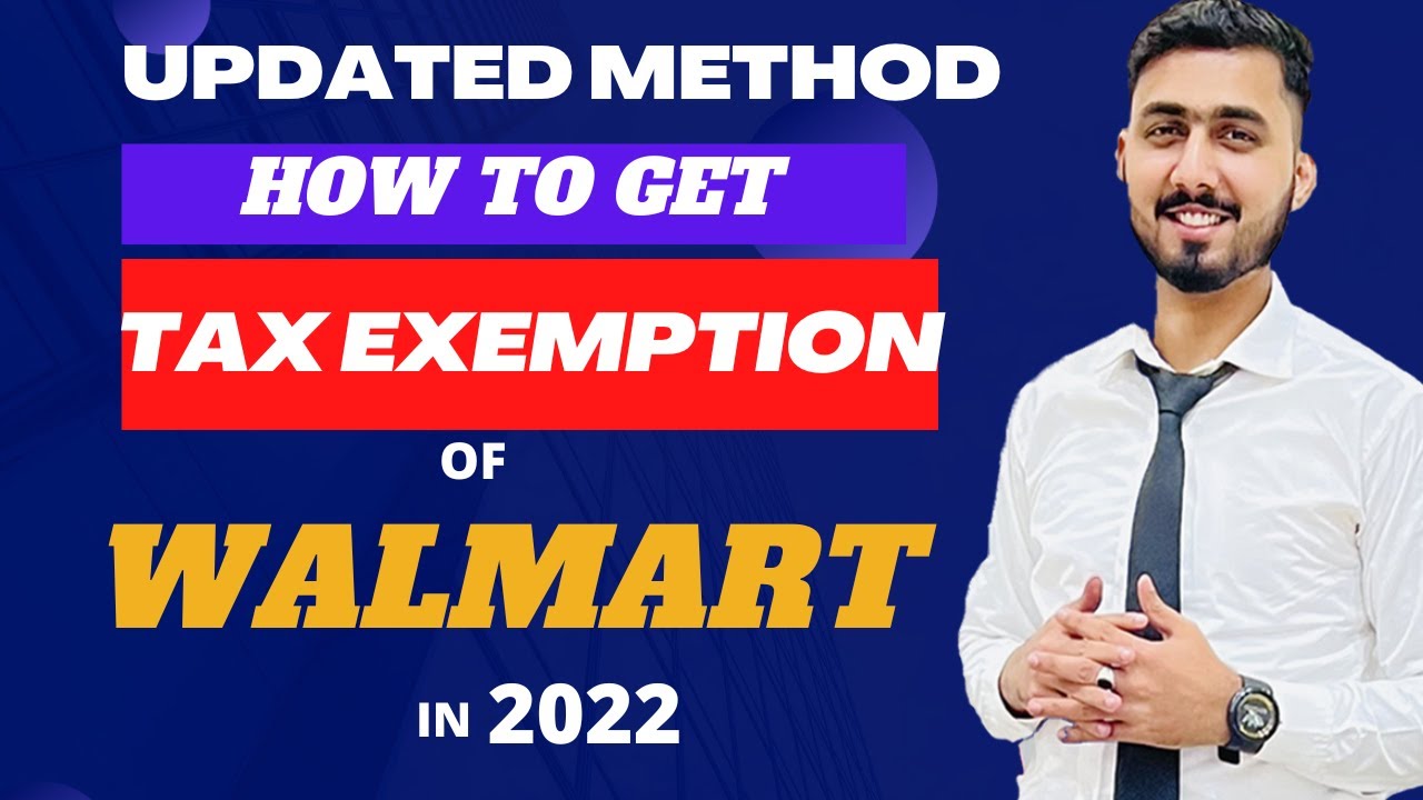 Updated Method of Walmart Tax Exemption in 44 States How to Get Tax