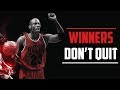 Michael Jordan - WINNERS DON'T QUIT - Best Motivation Speech 2019
