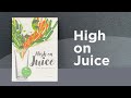 High On Juice