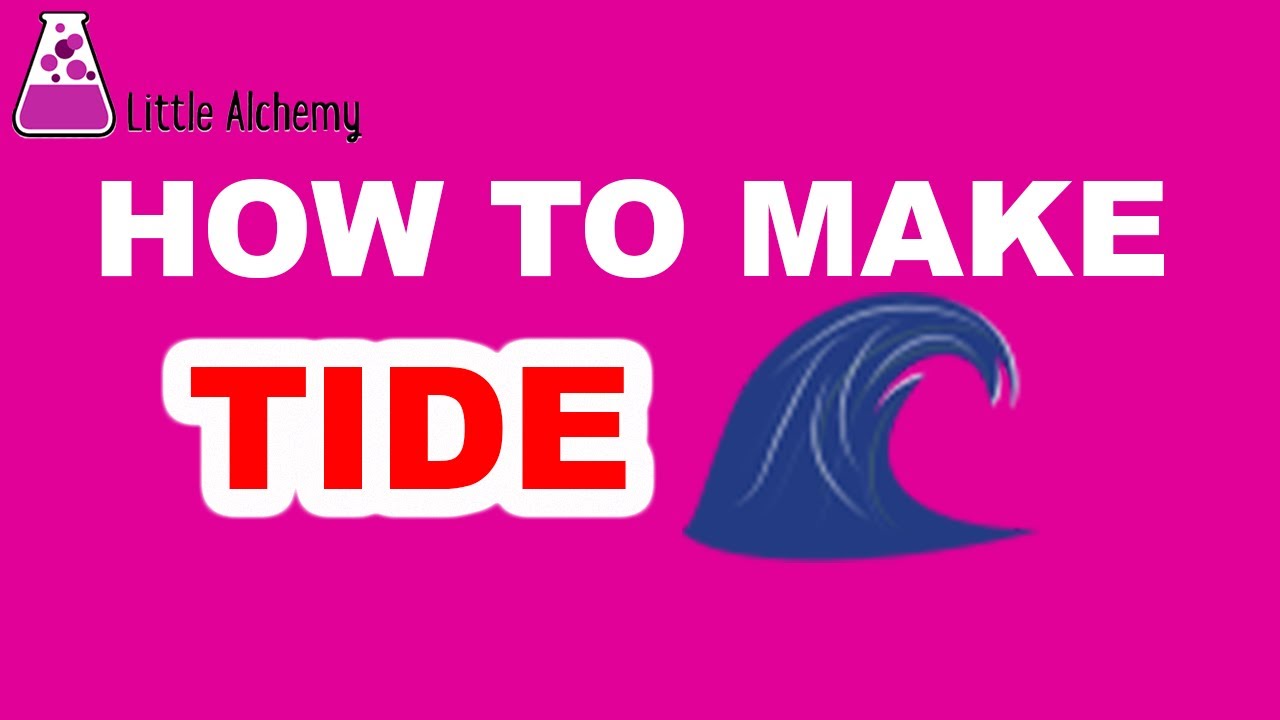 How to Make a Tide in Little Alchemy? | Step by Step Guide!