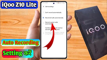iqoo z10 lite call recording setting, iqoo z10 lite automatic call recording