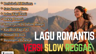 Lagu Romantis Slow Reggae cocok Untuk Bersantai 
