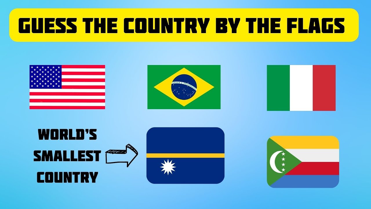 Test Your Geography Knowledge Guess the Country by the Flag YouTube