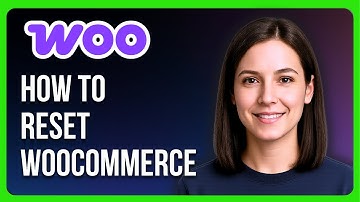 How to Reset WooCommerce