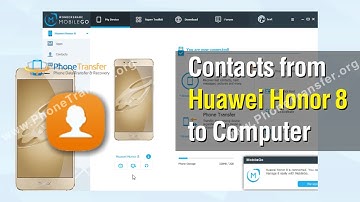How to Backup Contacts from Huawei Honor 8 to Computer
