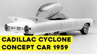 Cadillac Cyclone 1959 Review – GM’s Space Age Concept Car