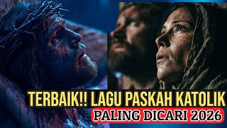 Top 3 Lagu Rohani Katolik Buat Tobat  Khusus Paskah  Jumat Agung