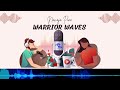 Warrior Waves Episode 1