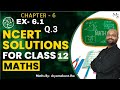 Class 12 Maths NCERT | Chapter 6 Application Of Derivative | Ex - 6.1 Question - 3 | Shyamakant Jha