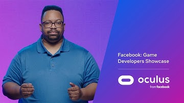 Facebook: Game Developers Showcase  |  Best Practices for Launching Games on Oculus