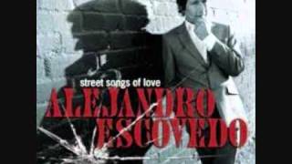 Miniatura de "Alejandro Escovedo - This bed is getting crowded"