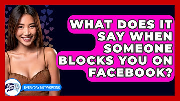 What Does It Say When Someone Blocks You on Facebook? - Everyday-Networking