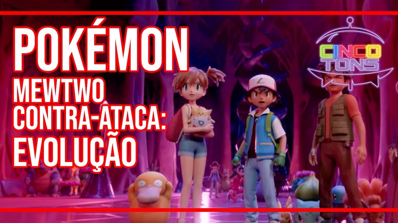 POKÉMON O FILME: MEWTWO CONTRA ATACA - EVOLUÇÃO TRAILER DUBLADO