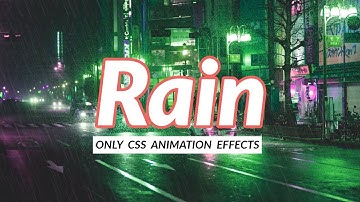 Only CSS Rain Animation Effects