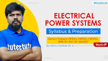 Electrical Power Systems | Syllabus & Preparation | Genco/Transco/Discoms|RRB/SSC JE #powersystems