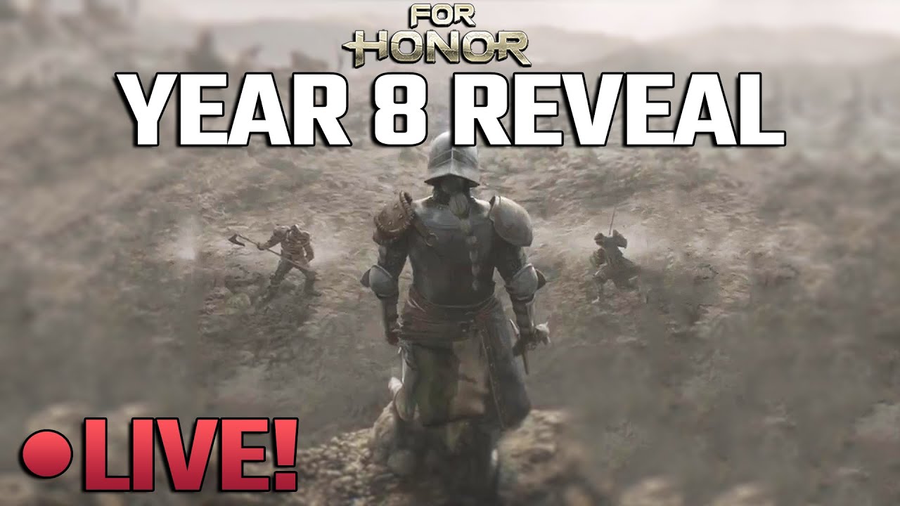 New Seaon Reveal Week? Year 8 Roadmap? For Honor [LIVE] YouTube