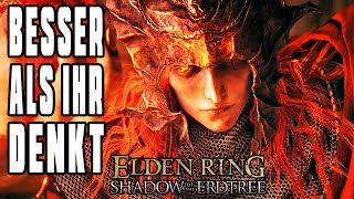 Shadow of the Erdtree wird FromSoftwares bester DLC! (Elden Ring DLC)
