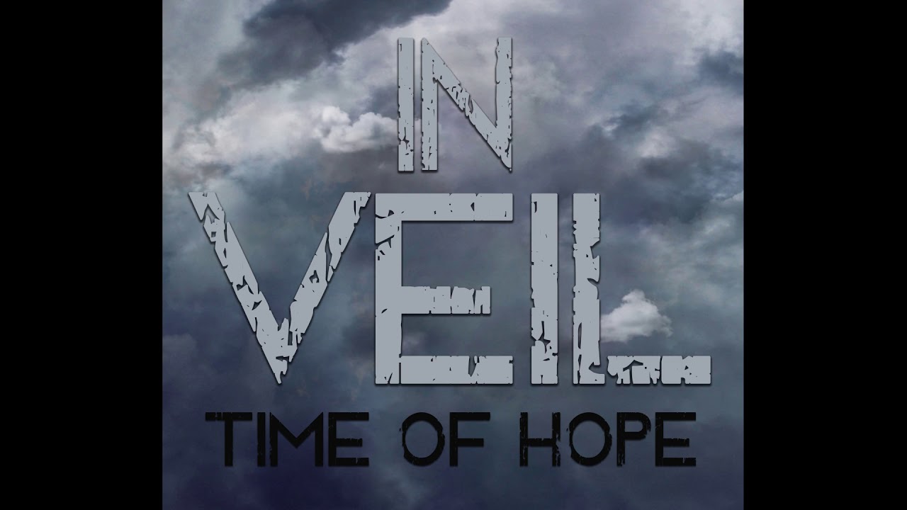 In Veil – Time of Hope