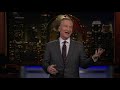 Monologue: Superspreader-in-Chief | Real Time with Bill Maher (HBO)