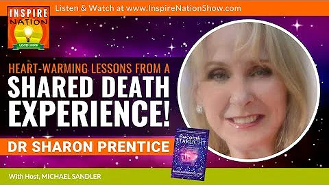 DR SHARON PRENTICE: Heartwarming Lessons from SHARED DEATH EXPERIENCES! | Becoming Starlight