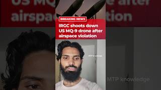 🚨Iran ke (IRGC) ne American MQ-9 Drone ko Maar Giraya 😱 #shorts #shortfeed #viral #news