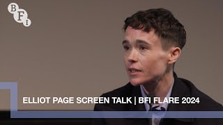 Elliot Page on acting, producing, identity and representation in film | BFI Flare 2024 Screen Talk