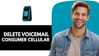 How To Delete Voicemail On Consumer Cellular