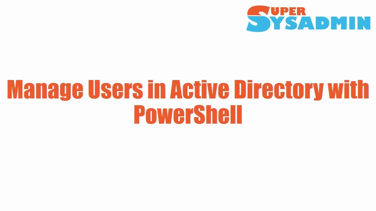 Manage Users In Active Directory With PowerShell YouTube