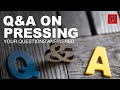 Your Questions About Pressing Are Answered | Regie Collects