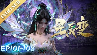 🙌INDOSUB | Versi Lengkap | Stellar Transformations S6 EP21-28 | Yuewen Animation
