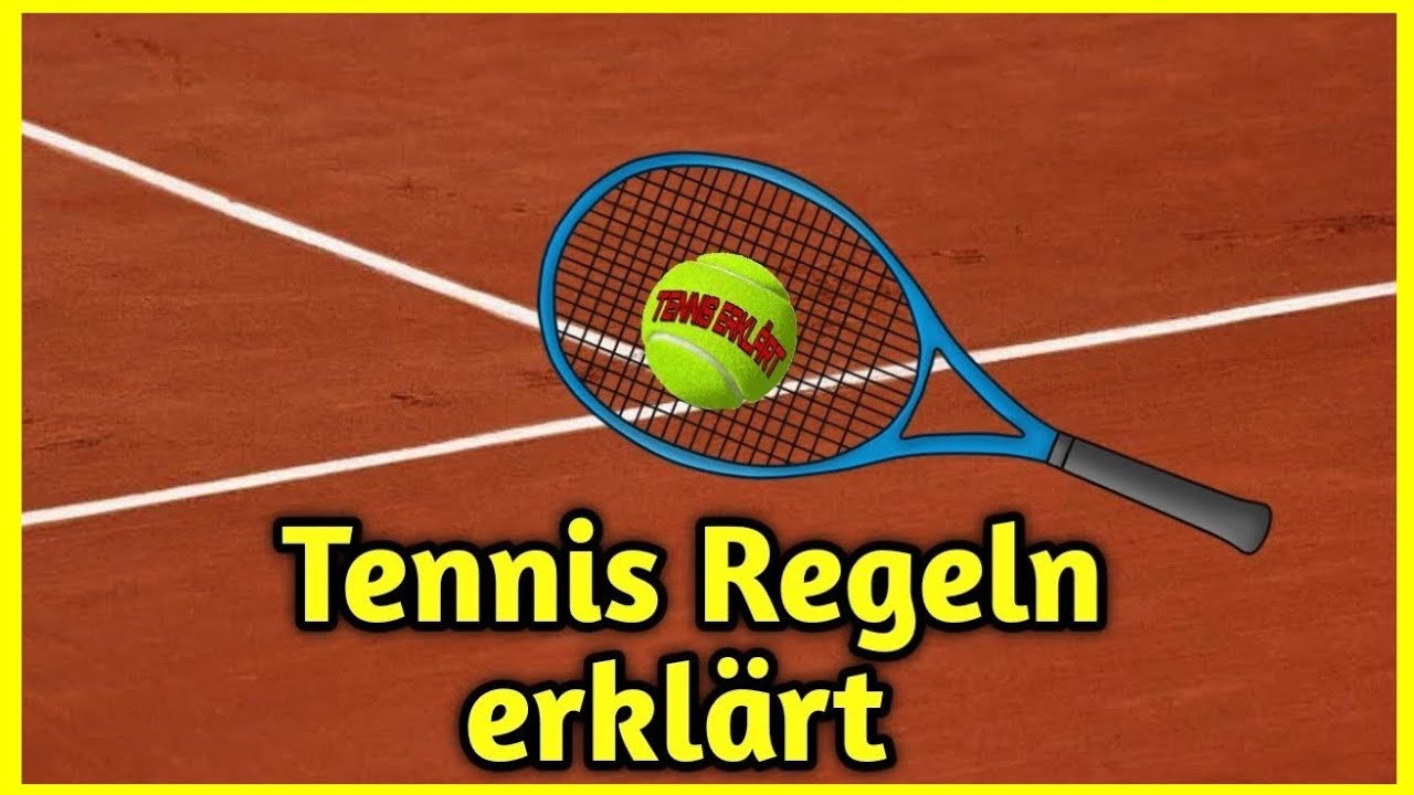 Tennis Regeln einfach erklärt (für Anfänger) - YouTube