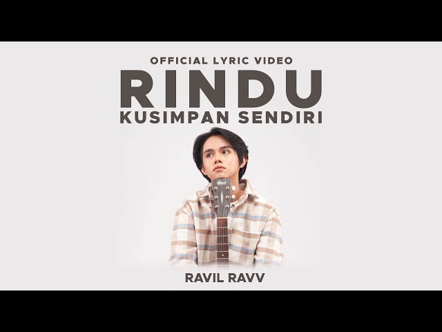 Ravil ravv - Rindu Kusimpan Sendiri (Official Lyric Video) class=