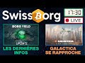  live swissborg mania  yield sur borg les infos galactica network et agoras alphas