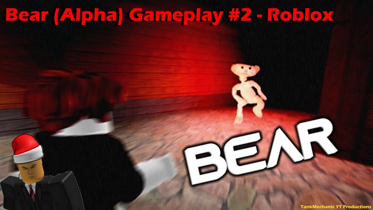 Bear Alpha Gameplay 2 Roblox Youtube - bear gameplay roblox