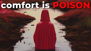 your comfort is KILLING your calling