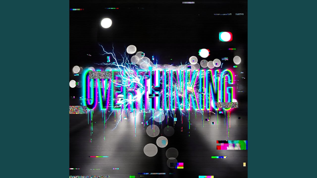 Watch Overthinking on YouTube Watch Overthinking on YouTube