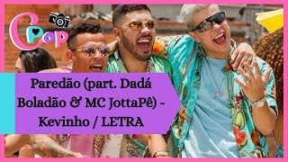 Kevinho Jottapê e Dadá Boladão - Paredão / LETRA - STATUS - WHATSAPP