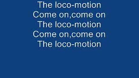 The Loco-Motion lyrics