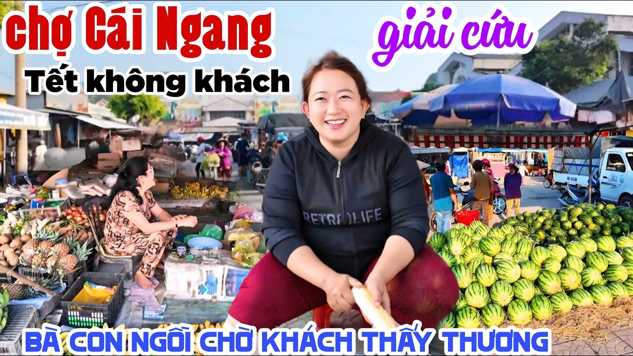 GIẢI CỨU CHỢ CÁI NGANG VĨNH LONG KHÁCH ĐÂU MẤT RỒI? TẾT TỚI BÀ CON NGỒI CHỜ KHÁCH THẤY THƯƠNG KPVL
