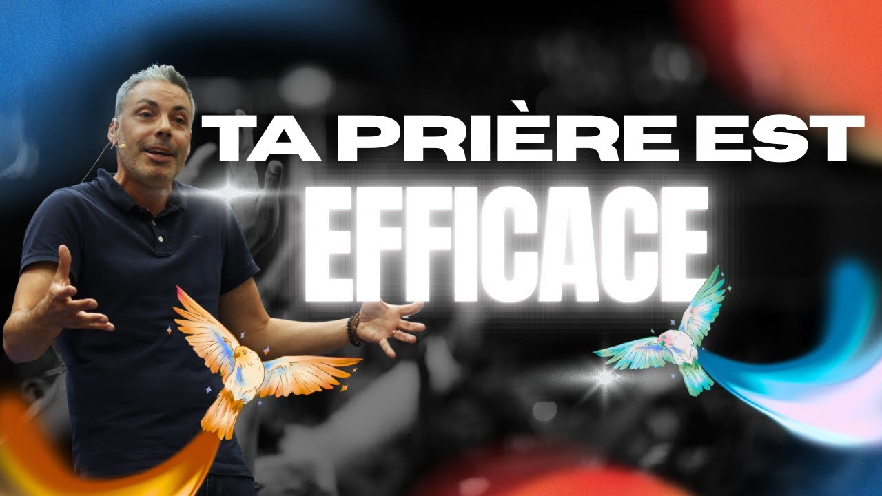 Ta prière est efficace – Benjamin Girault [18/01/2026]