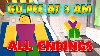 Go Pee At 3 AM  ALL Endings [Roblox]